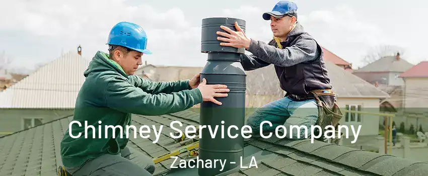  Chimney Service Company Zachary - LA