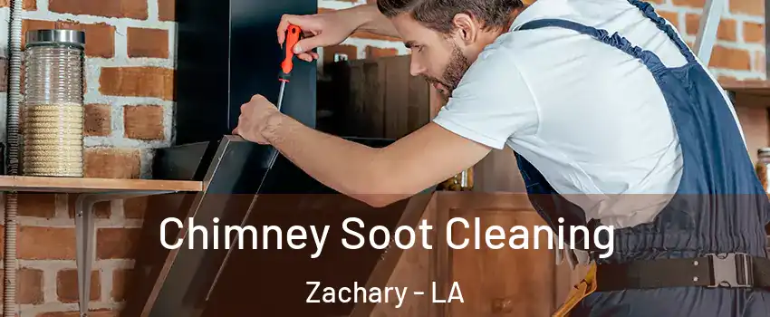  Chimney Soot Cleaning Zachary - LA