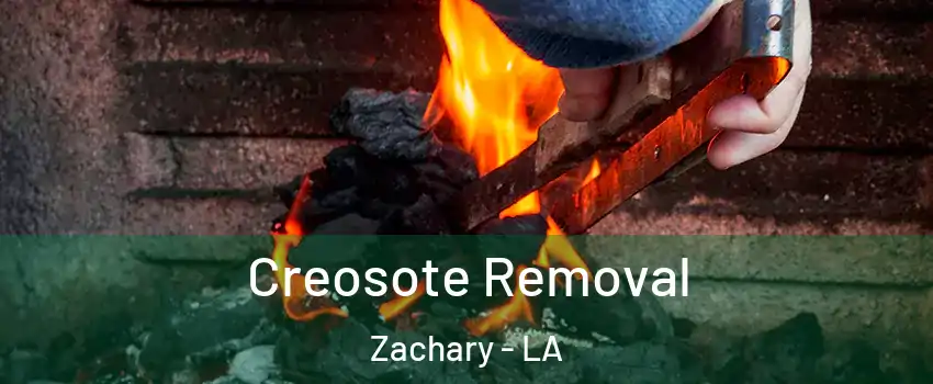  Creosote Removal Zachary - LA