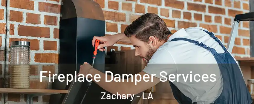  Fireplace Damper Services Zachary - LA