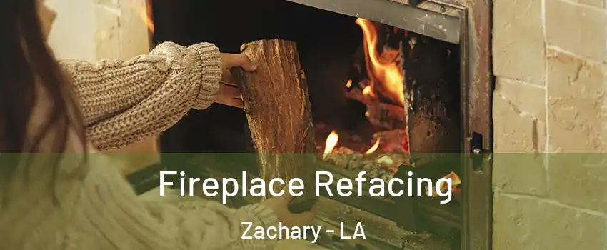  Fireplace Refacing Zachary - LA