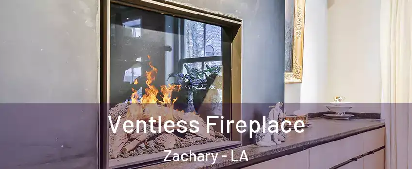  Ventless Fireplace Zachary - LA